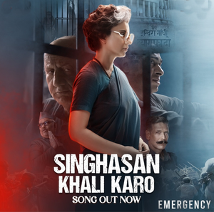 'Singhasan Khali Karo' from Kangana Ranaut-starrer 'Emergency' is a call for total revolution