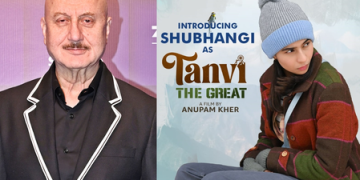 Anupam Kher explains why he chose Shubhangi from his acting school for lead role in ‘Tanvi The Great’