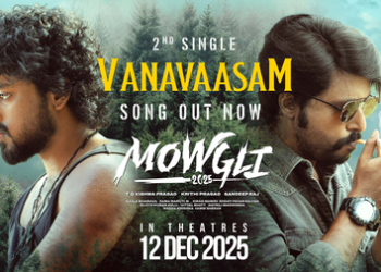 Lyrical video of foot-tapping second single ‘Vanavaasam’ from Roshan Kanakala’s ‘Mowgli 2025’ released