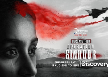 ‘Declassified: Operation Sindoor’ to tell story behind India’s 88-hour counter-terror operation